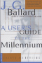 A User's Guide to the Millennium: Essays and Reviews