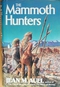 The Mammoth Hunters