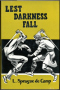 Lest Darkness Fall