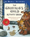 The Gruffalo's Child Activity Book (+ 40 наклеек)