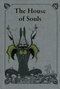 The House of Souls