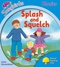 Splash And Squelch (Oxford Reading Tree: Stage 3: Songbirds)