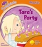 Tara's Party (Oxford Reading Tree Songbirds Phonics: Level 6)