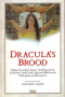 Dracula's Brood: Rare Vampire Stories by Friends and Contemporaries of Bram Stoker