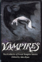 Vampires: Two Centuries of Great Vampire Stories