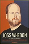 Joss Whedon: The Complete Companion. The TV Series, the Movies, the Comic Books and More