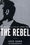 The Rebel: An Imagined Life of James Dean