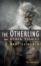 The Otherling and other stories