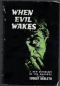 When Evil Wakes