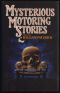 Mysterious Motoring Stories