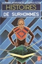 Histoires de surhommes