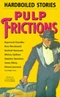Pulp Frictions: Hardboiled Stories