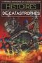 Histoires de catastrophes