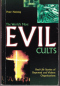 The World's Most Evil Cults: Inside Stories of Depraved and Violent Organizations