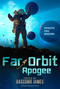 Far Orbit: Apogee
