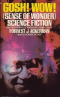 Gosh! Wow! (Sense of Wonder) Science Fiction