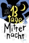 13 Tage Mitternacht