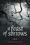 A Feast of Sorrows