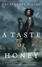 A Taste of Honey