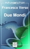 Due mondi