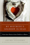 My Mistress's Sparrow Is Dead: Great Love Stories, from Chekhov to Munro