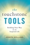 The Touchstone Tools: Building Your Way to an Inspired Life