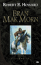Bran Mak Morn, l'intégrale
