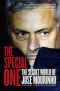 The Special One. The Secret World of José Mourinho