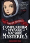 Penelope Tredwell's Compendiom of Strange and Macabre Mysteries