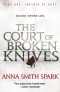 The Court of Broken Knives