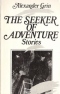 The  Seeker of Adventure. Stories