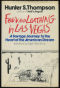 Fear and Loathing in Las Vegas. A Savage Journey to the Heart of the American Dream