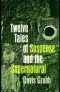 Twelve Tales of Suspense and the Supernatural