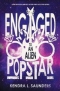 Engaged to an Alien Pop Star