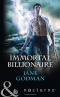 Immortal Billionaire