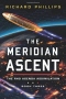 The Meridian Ascent