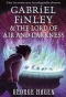 Gabriel Finley & the Lord of Air and Darkness