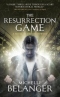 The Resurrection Game