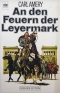 An den Feuerrn den Leyermark