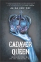 Cadaver & Queen