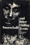 Snowfall and Other Chilling Events