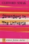 Strangers in the Universe