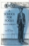 A School for Fools