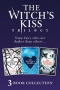 The Witch's Kiss Trilogy