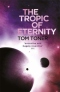 The Tropic of Eternity