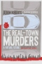 The Real-Town Murders