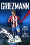 Griezmann: The Making of France's Mini Maestro