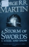A Storm of the Swords. 1: Steel and Snow