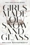 Girls Made of Snow and Glass