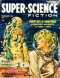 Super-Science Fiction,  February 1957